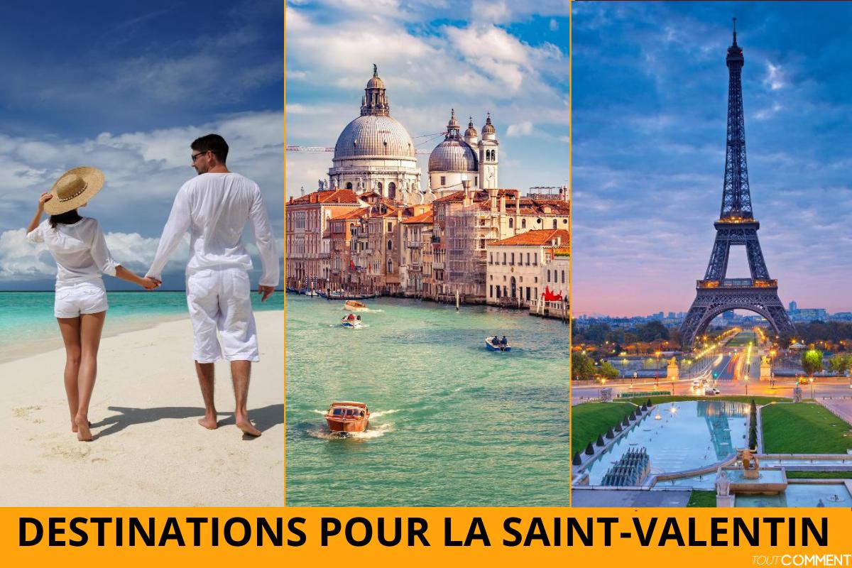 Destinations pour la Saint-Valentin
