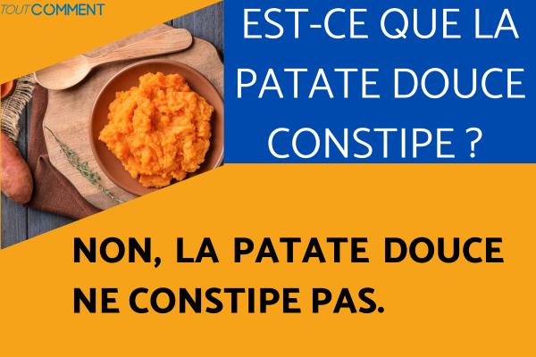 Est-ce que la patate douce constipe ?