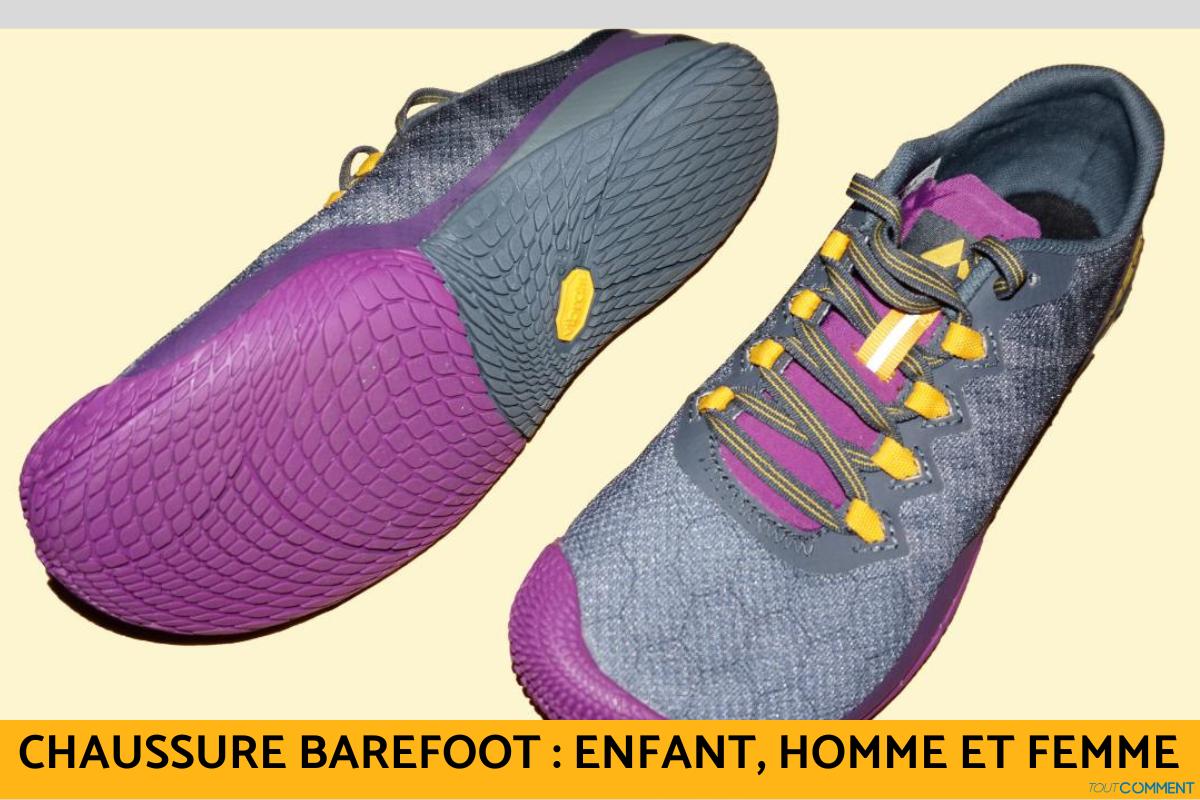 Chaussure barefoot : enfant, homme et femme