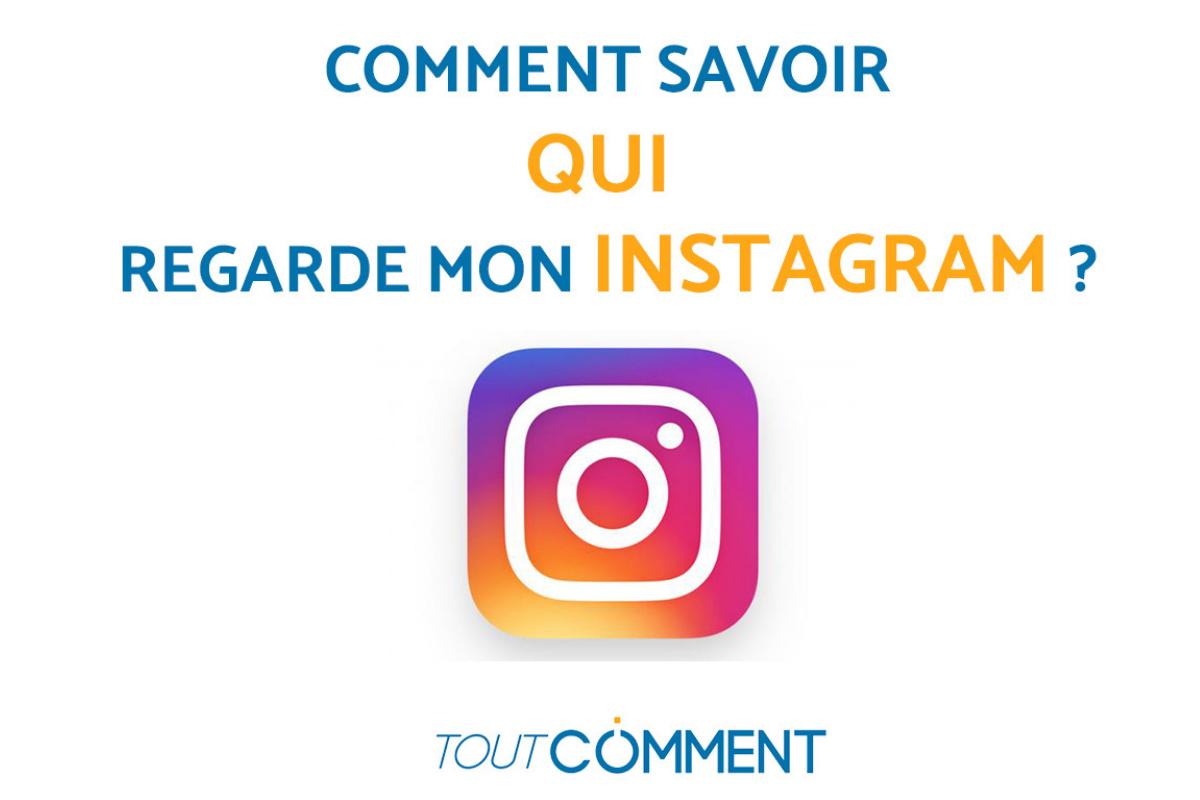 Comment savoir qui visite mon Instagram