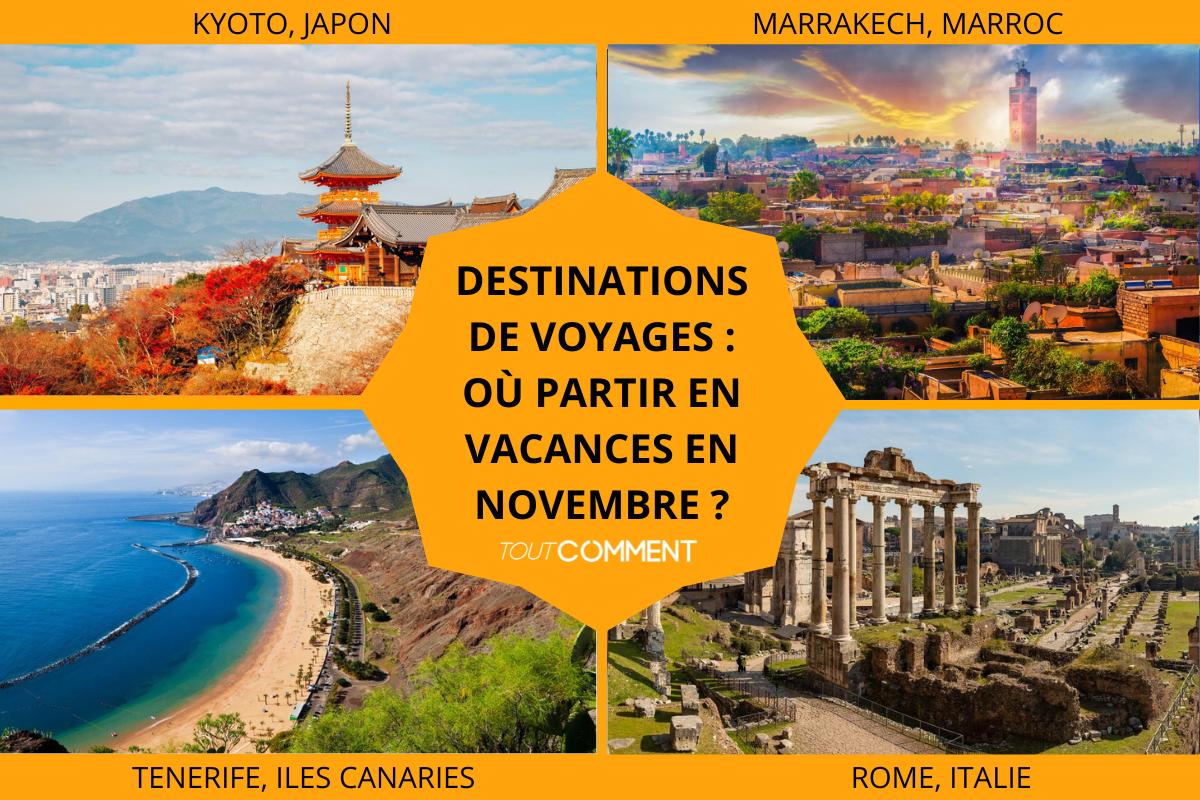 Destinations de voyages : où partir en vacances en novembre ?
