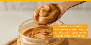 Est-ce que le beurre de cacahuète fait grossir ?