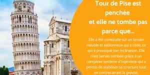 Pourquoi la Tour de Pise est penchée ?