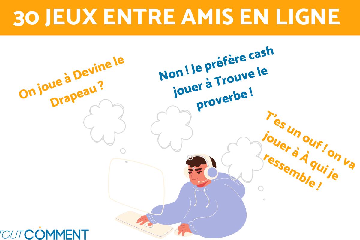Jeux entre amis en ligne