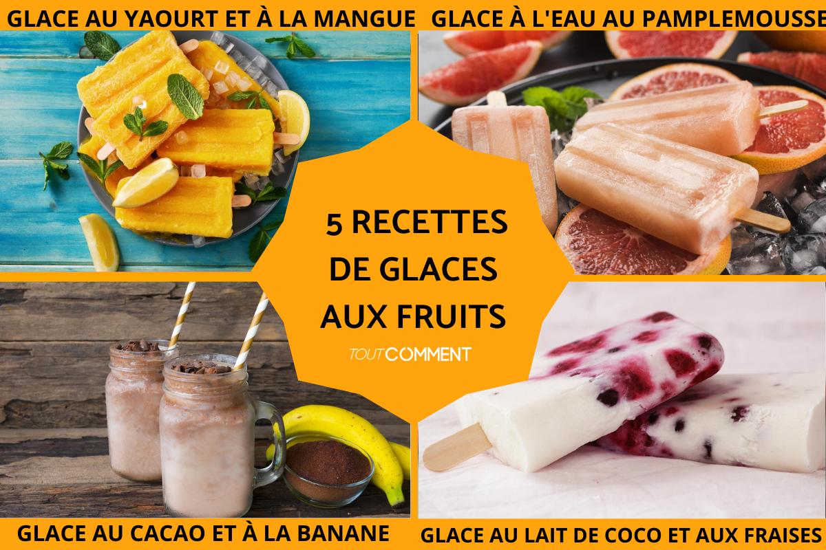 Recette de glace aux fruits - GLACE AUX FRUITS
