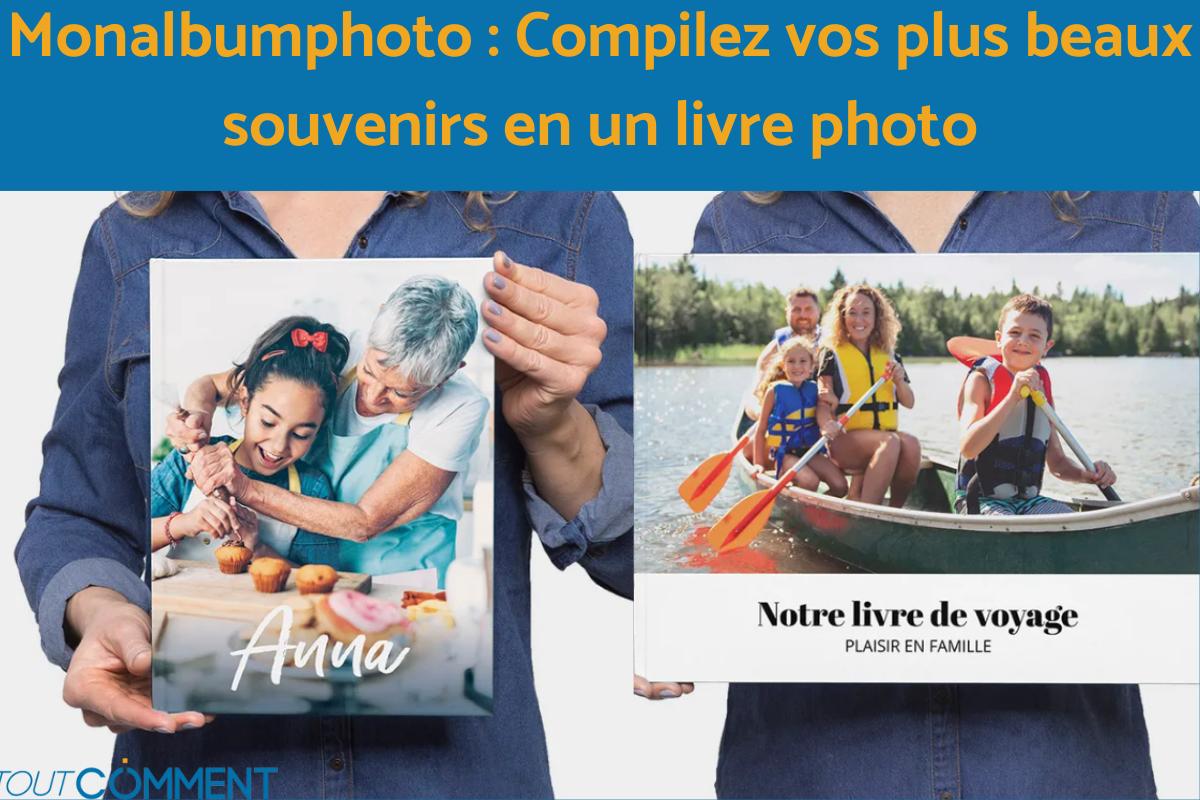 Comment faire un album photo : compilez vos plus beaux souvenirs