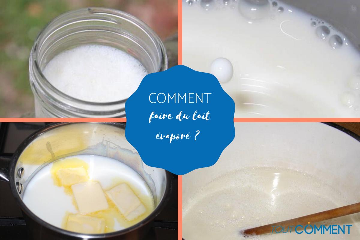 Comment faire du lait évaporé