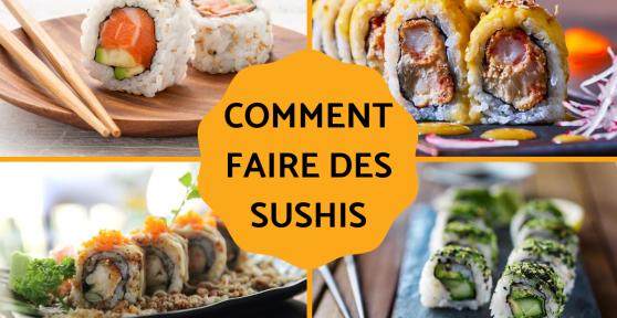 Comment faire des sushis