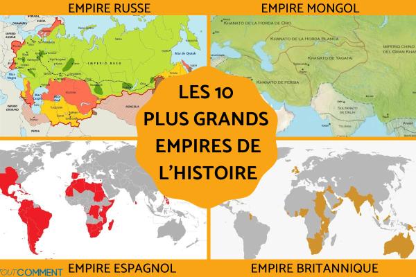 Les 10 plus grands empires de l'histoire