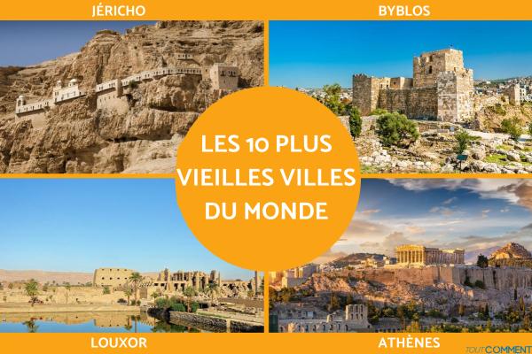 Les plus vieilles villes du monde