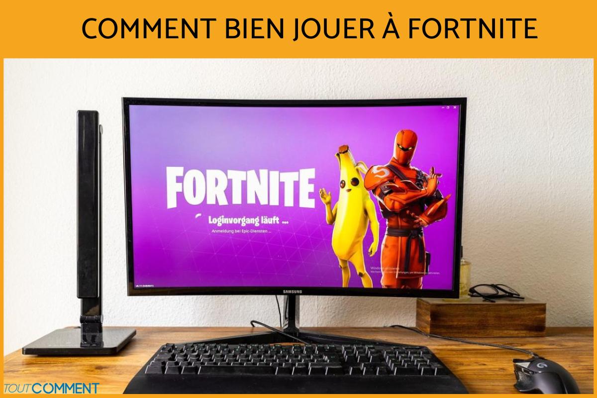Comment bien jouer à Fortnite
