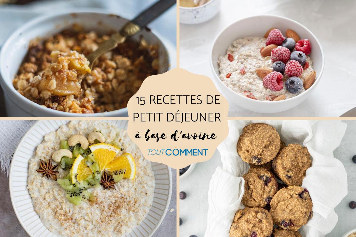 15 RECETTES de PETIT DÉJEUNER AVEC des FLOCONS D'AVOINE