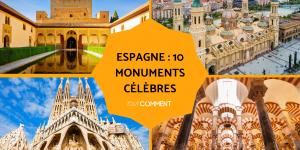 Espagne : les monuments célèbres