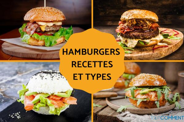 Types de hamburgers et recettes de burgers