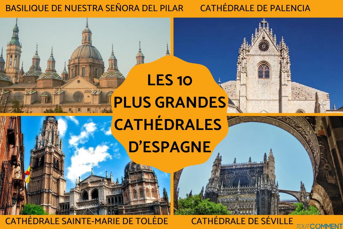 Les plus grandes cathédrales d'Espagne