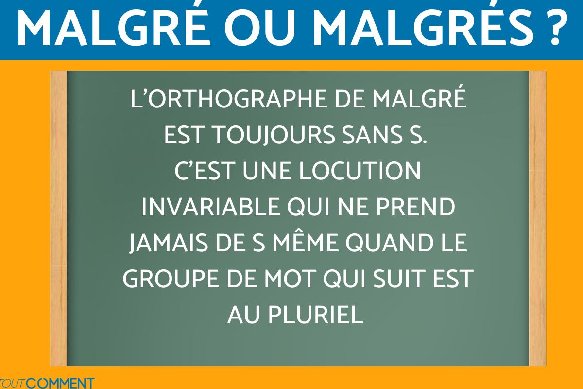 On écrit malgré ou malgrés