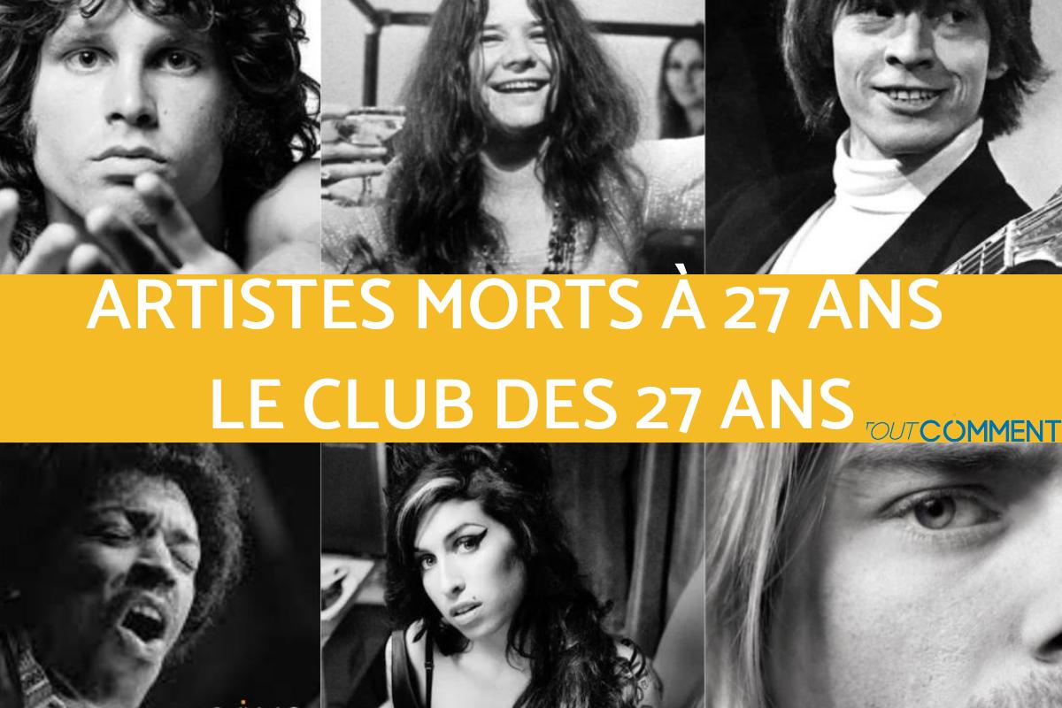 Artistes morts à 27 ans - Club des 27